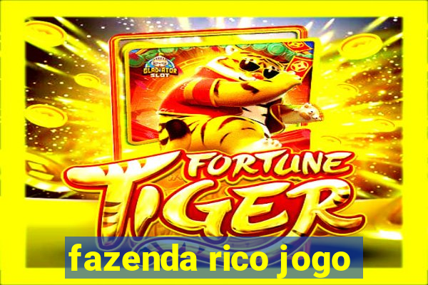 fazenda rico jogo